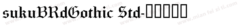 sukuBRdGothic Std字体转换